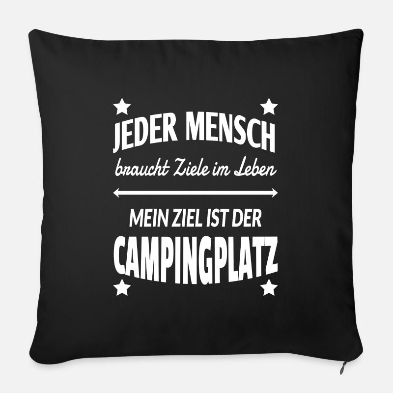 Campingplatz Campen Camping Ziel Leben Geschenk - Sofakissenbezug 45 x 45 cm - Schwarz