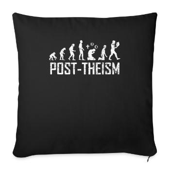 Post-Theismus Atheismus Atheist Shirt Evolution - Sofakissenbezug 45 x 45 cm - Schwarz - Vorne