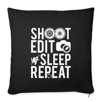 Shoot Edit Sleep Repeat Photography Camera Gift - Sofa pillowcase 17,3'' x 17,3'' (45 x 45 cm) - black - Front