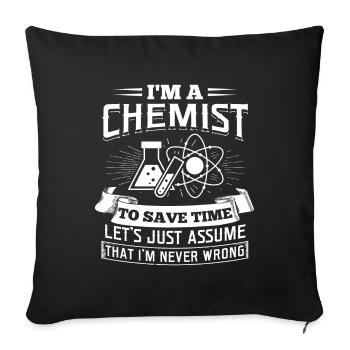 Je suis un chimiste scientifique professeur professeur cadeau - Housse de coussin décorative 45 x 45 cm - noir - Devant