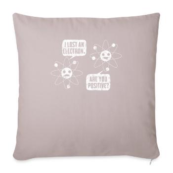Wissenschaft Atom Elektron Positiv Chemie Geschenk - Sofakissenbezug 45 x 45 cm - helles Taupe - Vorne