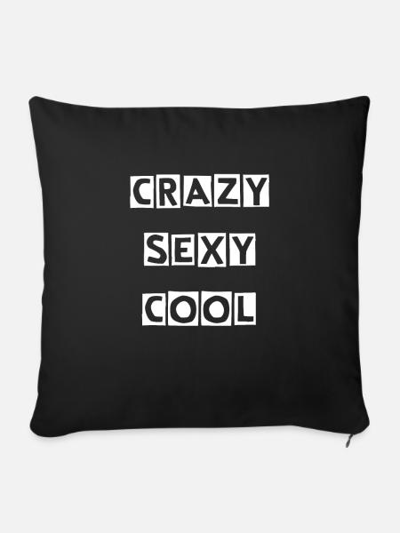 crazy sexy cool - Sofakissenbezug 45 x 45 cm - Schwarz