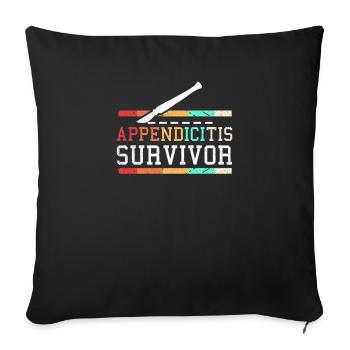 Appendicitis infection survivor gift - Sofa pillowcase 17,3'' x 17,3'' (45 x 45 cm) - black - Front