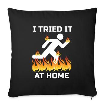 Je l'ai essayé à la maison expérience cadeau d'accident - Housse de coussin décorative 45 x 45 cm - noir - Devant