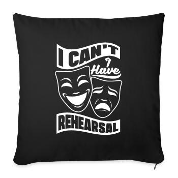 Theater Thespian Theatrical Thespianism I Have - Sofa pillowcase 17,3'' x 17,3'' (45 x 45 cm) - black - Front