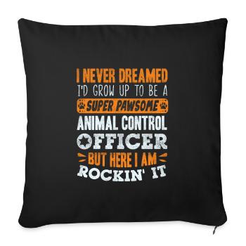 Animal Control Officer Super Pawsome Funny - Sofa pillowcase 17,3'' x 17,3'' (45 x 45 cm) - black - Front