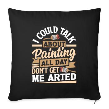 Peintre La peinture ne me fait pas artuer - Housse de coussin décorative 45 x 45 cm - noir - Devant