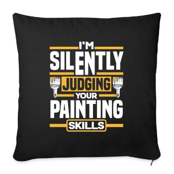 Peintre Peinture Je Juge silencieusement Votre - Housse de coussin décorative 45 x 45 cm - noir - Devant