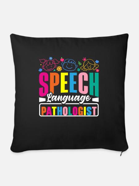 Speech Language Pathologist Pathology Speech - Sofakissenbezug 45 x 45 cm - Schwarz
