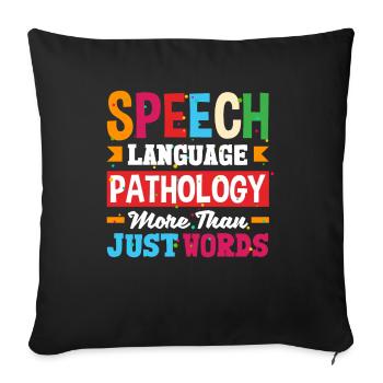 Speech Language Pathologist Speech Therapist - Sofakissenbezug 45 x 45 cm - Schwarz - Vorne