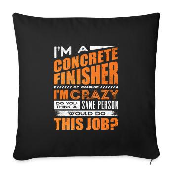Ouvrier de la construction finisseur de béton bien sûr - Housse de coussin décorative 45 x 45 cm - noir - Devant