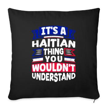 C’est une chose haïtienne Haïti Haïti Haïti Drapeau Drôle - Housse de coussin décorative 45 x 45 cm - noir - Devant