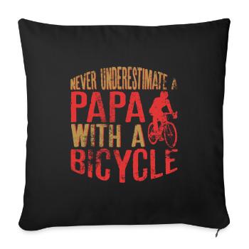 Never Underestimate a Papa with a Bicycle Perfect - Sofa pillowcase 17,3'' x 17,3'' (45 x 45 cm) - black - Front