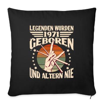 53rd birthday Year of construction 1971 Legend 53 years - Sofa pillowcase 17,3'' x 17,3'' (45 x 45 cm) - black - Front