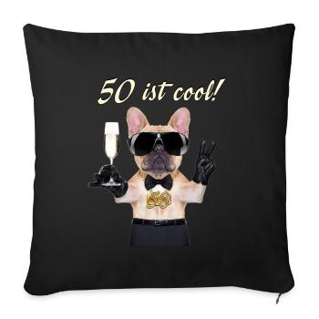 NEU Geburstags Mops 50 ist cool Geschenk - Sofakissenbezug 45 x 45 cm - Schwarz - Vorne