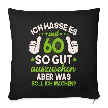 60 Jahre Spruch lustig 60 Geburtstag Geschenk - Sofakissenbezug 45 x 45 cm - Schwarz - Vorne