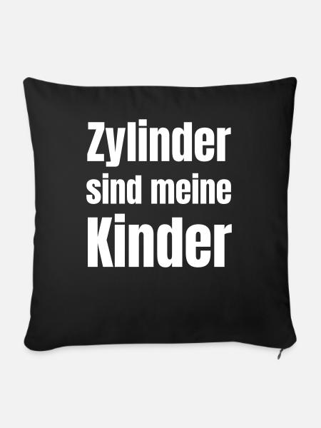 Zylinder sind meine Kinder - Sofakissenbezug 45 x 45 cm - Schwarz