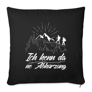 ICH KENN DA NE ABKÜZUNG - Wandershirt - Sofakissenbezug 45 x 45 cm - Schwarz - Vorne