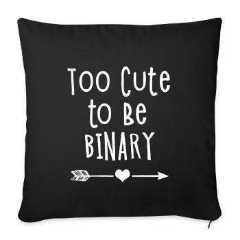Too Cute To Be Binary - Sofa pillowcase 17,3'' x 17,3'' (45 x 45 cm) - black - Front