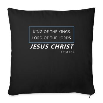 King of kings, Christian gift, Jesus - Sofa pillowcase 17,3'' x 17,3'' (45 x 45 cm) - black - Front