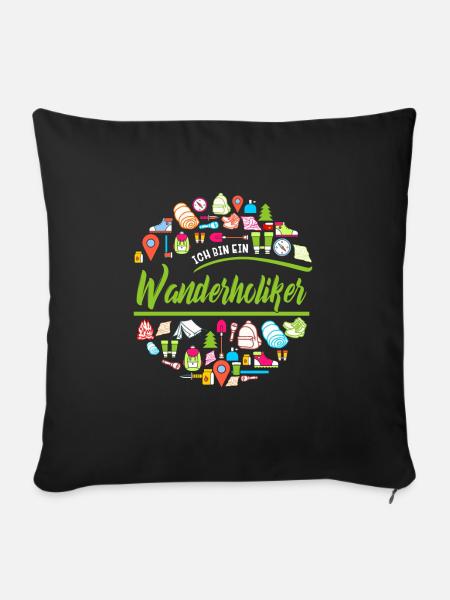 Ich bin ein Wanderholiker - Wandern Berge Natur - Sofakissenbezug 45 x 45 cm - Schwarz
