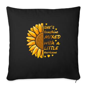She's Sunshine Mixed with a little Hurricane Sunfl - Sofa pillowcase 17,3'' x 17,3'' (45 x 45 cm) - black - Front