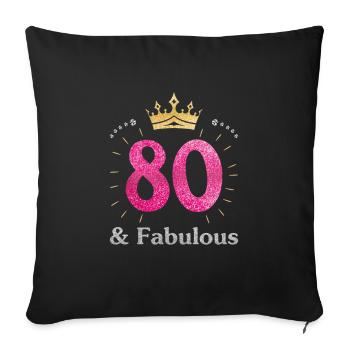 80 & Fabulous Womens Queen Ladies Birthday Gift Bo - Sofa pillowcase 17,3'' x 17,3'' (45 x 45 cm) - black - Front