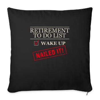 Funny Retirement To do List Gift Nailed It Funny R - Sofa pillowcase 17,3'' x 17,3'' (45 x 45 cm) - black - Front