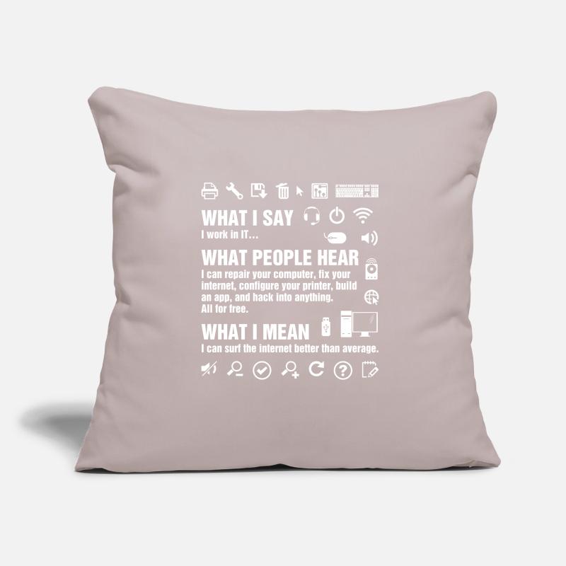 I Work In IT Funny Computer Whisperer Geek IT Prof Sofa pillowcase 17,3'' x 17,3'' (45 x 45 cm)
