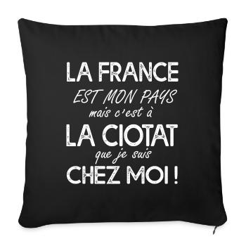 La Ciotat c est chez moi Humour La Ciotat 13 - Housse de coussin décorative 45 x 45 cm - noir - Devant
