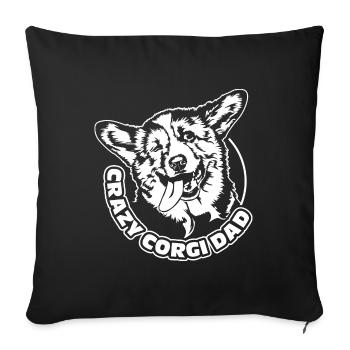 CRAZY CORGI DAD funny Welsh Corgi Wilsigns - Sofa pillowcase 17,3'' x 17,3'' (45 x 45 cm) - black - Front