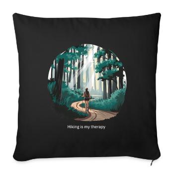 Hiking is My Therapy – Nature & Forest - Sofa pillowcase 17,3'' x 17,3'' (45 x 45 cm) - black - Front