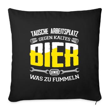 Tausche Arbeitsplatz gegen was zu fummeln - Sofakissenbezug 45 x 45 cm - Schwarz - Vorne