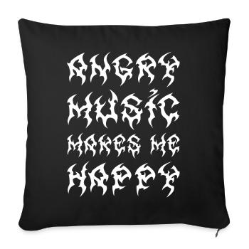 Angry Music Makes Me Happy Metal Music Metalhead - Sofakissenbezug 45 x 45 cm - Schwarz - Vorne