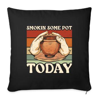 Töpfern Smoking Some Pot Today Keramik - Sofakissenbezug 45 x 45 cm - Schwarz - Vorne