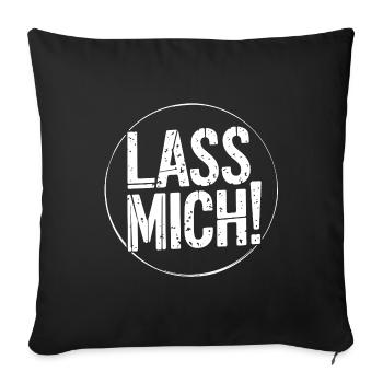 Lasst mir meine Ruhe - nicht stören - Sofakissenbezug 45 x 45 cm - Schwarz - Vorne