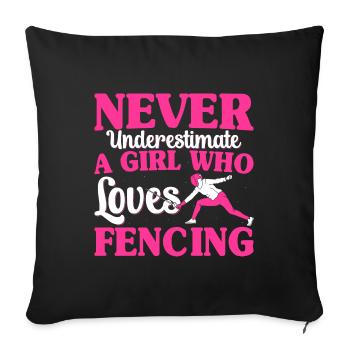 Ne sous-estimez jamais une escrimeuse - Housse de coussin décorative 45 x 45 cm - noir - Devant