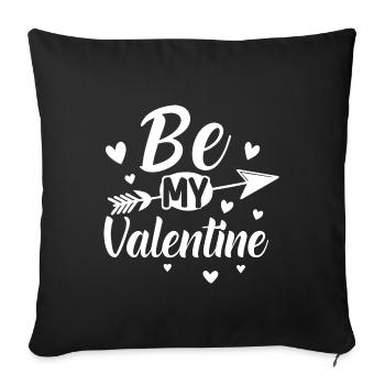 Be my Valentine - Cadeau de Saint-Valentin - Housse de coussin décorative 45 x 45 cm - noir - Devant