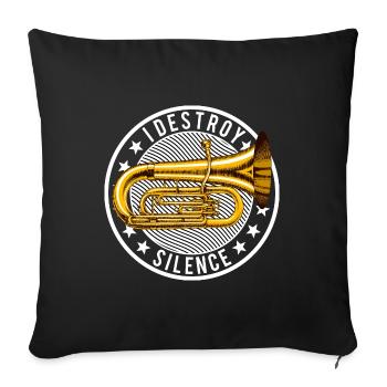 I Destroy Silence Tubist Tubist tuba player - Sofa pillowcase 17,3'' x 17,3'' (45 x 45 cm) - black - Front