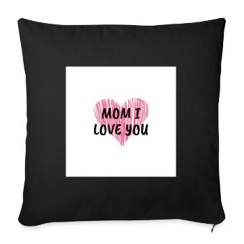 Mom I love U - Sofa pillowcase 17,3'' x 17,3'' (45 x 45 cm) - black - Front