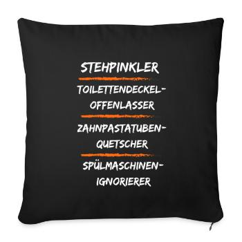 Stehpinkler Sitzpinkler Hausarbeit Leben Beziehung - Sofakissenbezug 45 x 45 cm - Schwarz - Vorne
