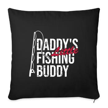Daddy little fishing buddy - Sofa pillowcase 17,3'' x 17,3'' (45 x 45 cm) - black - Front