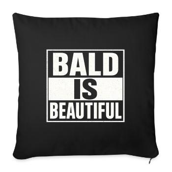 Men's Bald Gift Idea Bald Is Beautiful - Sofa pillowcase 17,3'' x 17,3'' (45 x 45 cm) - black - Front