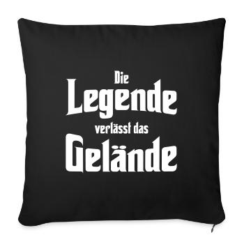 Die Legende verlässt das Gelände - Sofakissenbezug 45 x 45 cm - Schwarz - Vorne