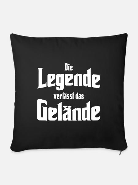Die Legende verlässt das Gelände - Sofakissenbezug 45 x 45 cm - Schwarz