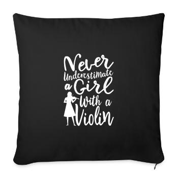 Never Underestimate a Girl With a Violin Cool - Sofa pillowcase 17,3'' x 17,3'' (45 x 45 cm) - black - Front