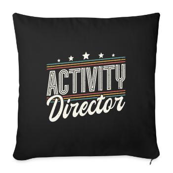 Activity Director Appreciation - Sofakissenbezug 45 x 45 cm - Schwarz - Vorne
