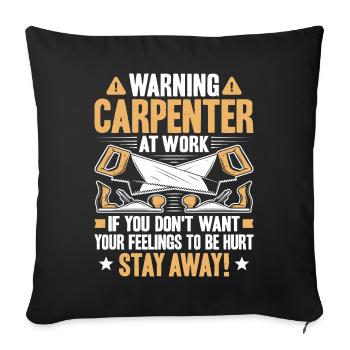 Carpenter Carpenter Carpentry Carpenter - Sofa pillowcase 17,3'' x 17,3'' (45 x 45 cm) - black - Front