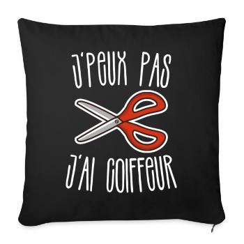 J'peux pas j'ai coiffeur - Housse de coussin décorative 45 x 45 cm - noir - Devant