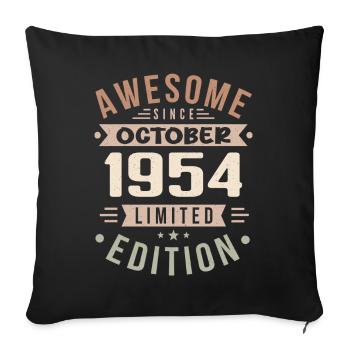 Legend Since October 1954 Birthday October 1954 - Sofa pillowcase 17,3'' x 17,3'' (45 x 45 cm) - black - Front